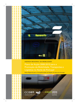 Plano De Acção 2008-2013 Para a Promoção Da Mobilidade, Transportes E Logística No Norte De Portugal