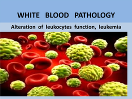 Wight Blood Pathology