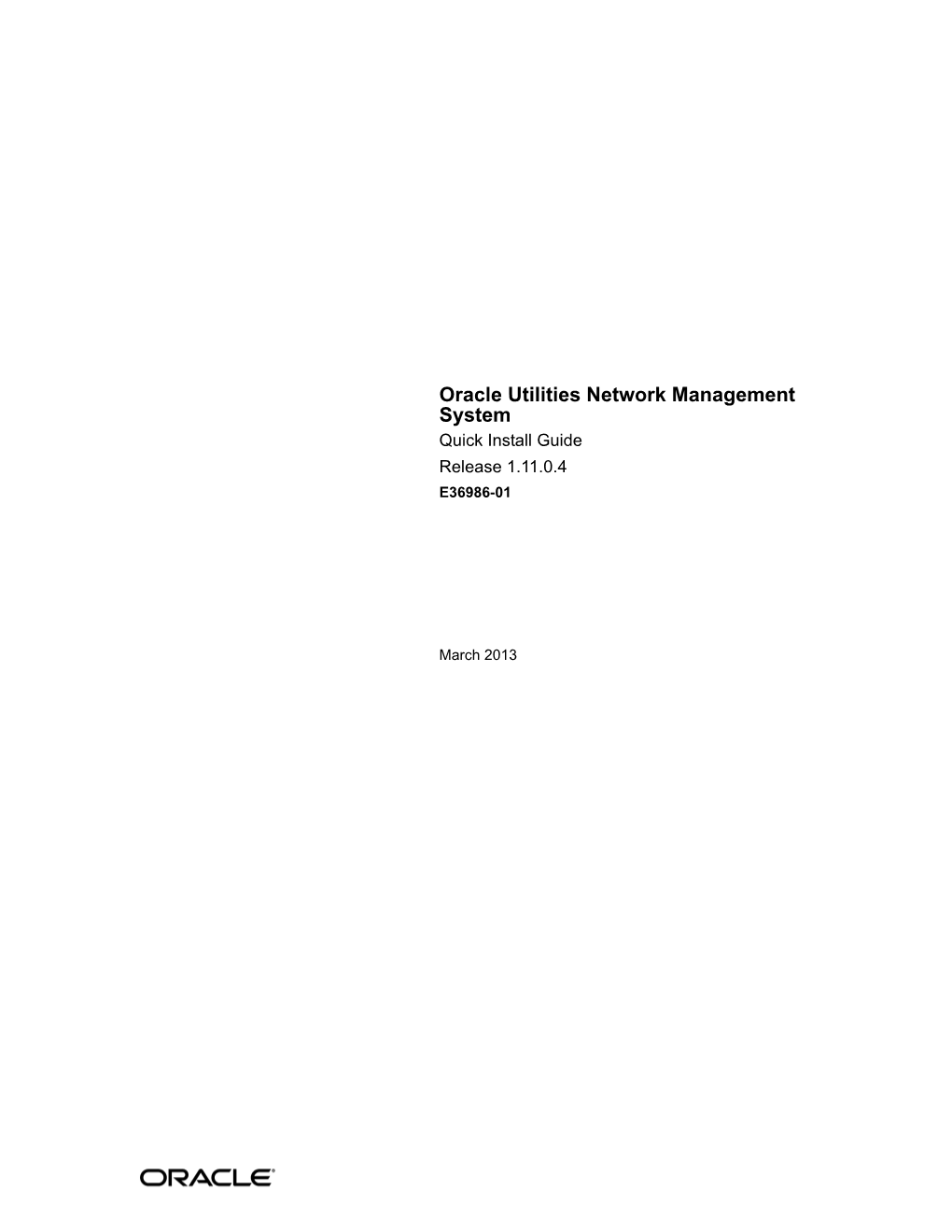 Oracle Utilities Network Management System Quick Install Guide Release 1.11.0.4 E36986-01