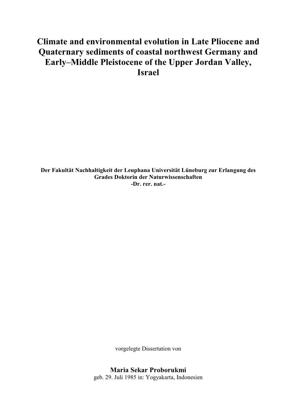 Climate and Environmental Evolution in Late Pliocene and Quaternary