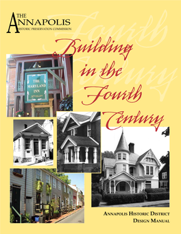 Historic District Design Manual Buildingin the Fourth Century Annapolis Historic District Design Manual