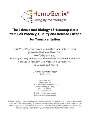 The Science and Biology of Hematopoietic Stem Cell Potency, Quality and Release Criteria for Transplantation