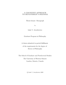 A COGNITIVE APPROACH to BENACERRAF's DILEMMA Thesis Format: Monograph Luke V. Jerzykiewicz Graduate Program in Philosophy a Th