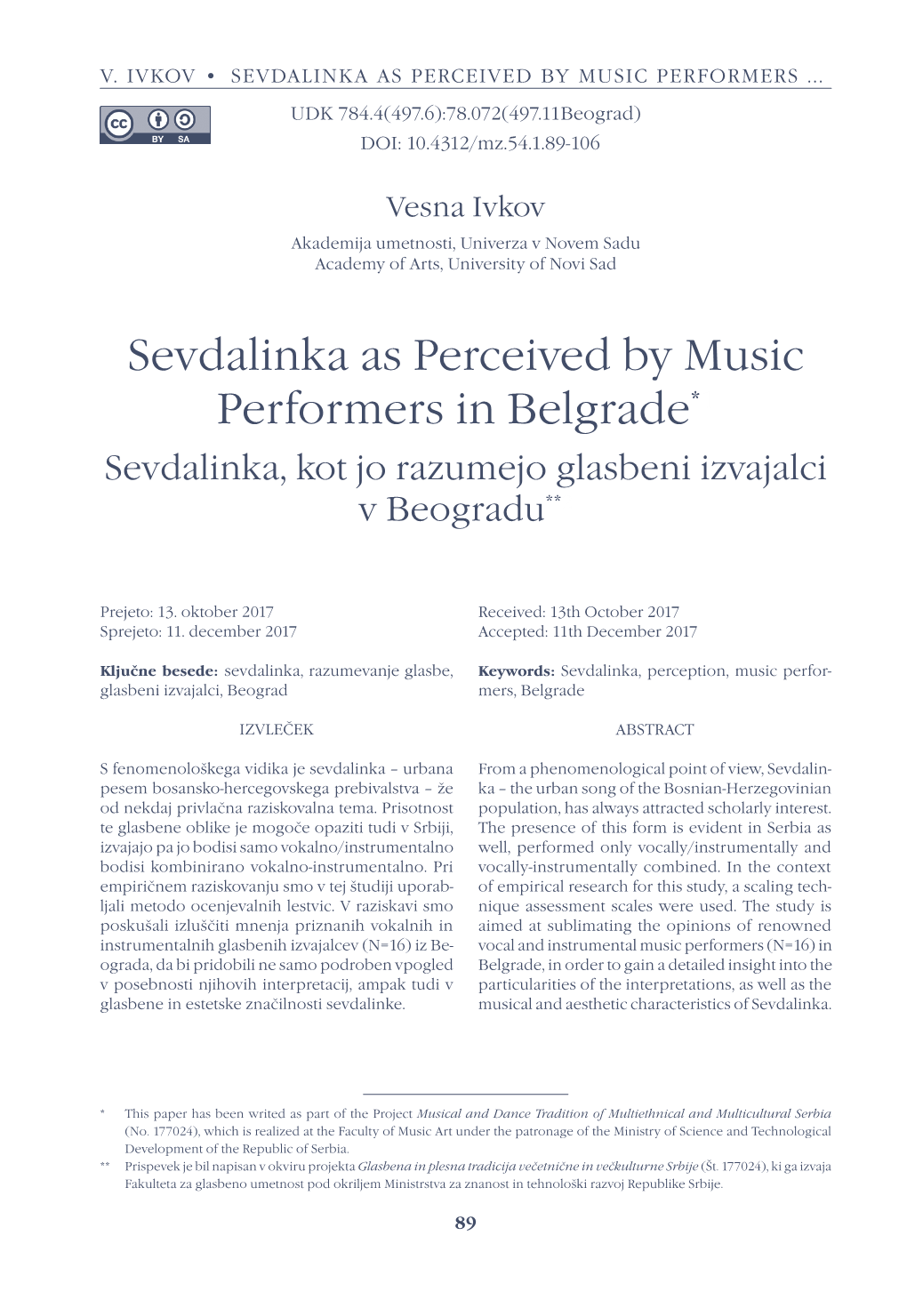 Sevdalinka As Perceived by Music Performers in Belgrade*1 Sevdalinka, Kot Jo Razumejo Glasbeni Izvajalci V Beogradu**2