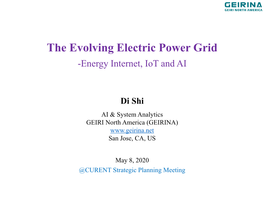 The Evolving Electric Power Grid -Energy Internet, Iot and AI