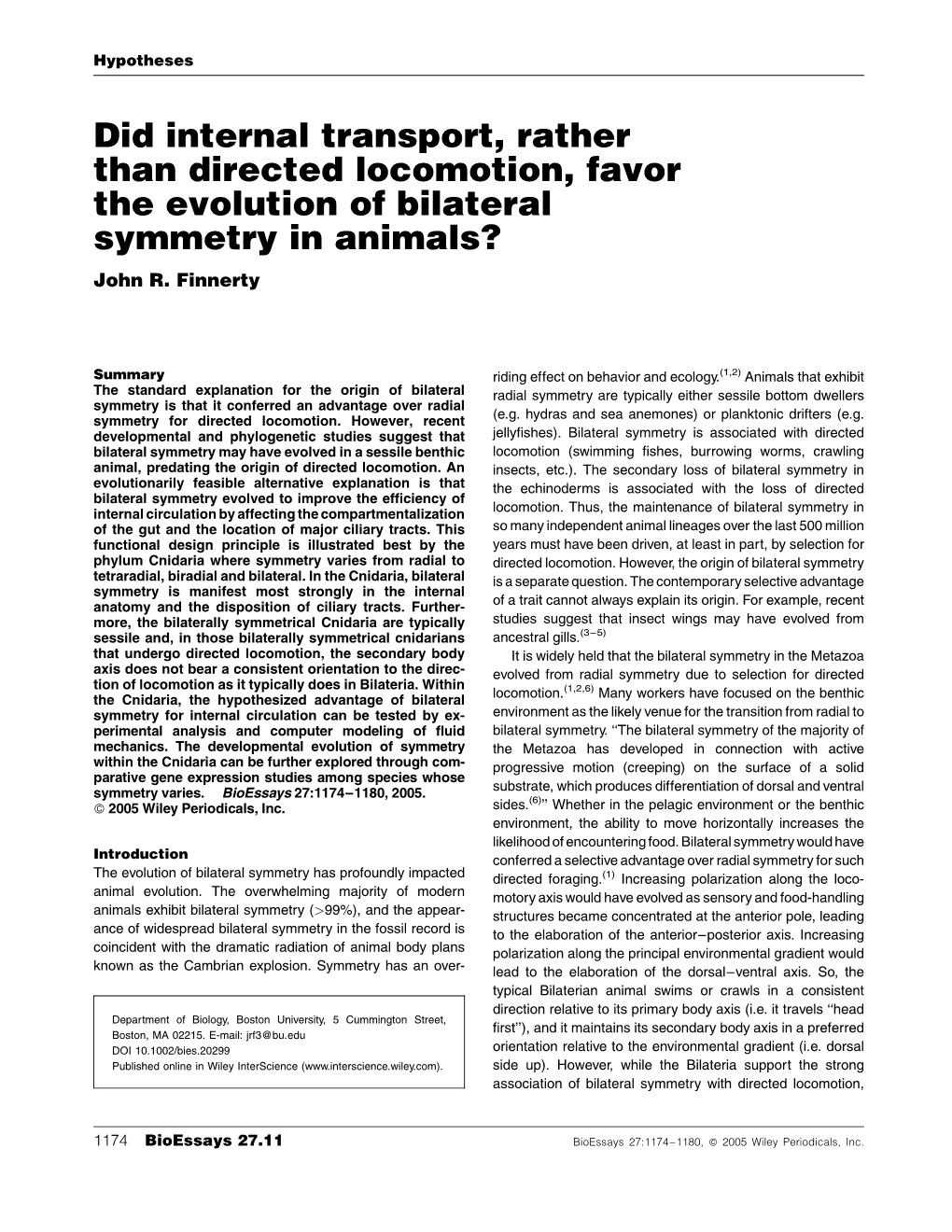 Did Internal Transport, Rather Than Directed Locomotion, Favor the Evolution of Bilateral Symmetry in Animals? John R