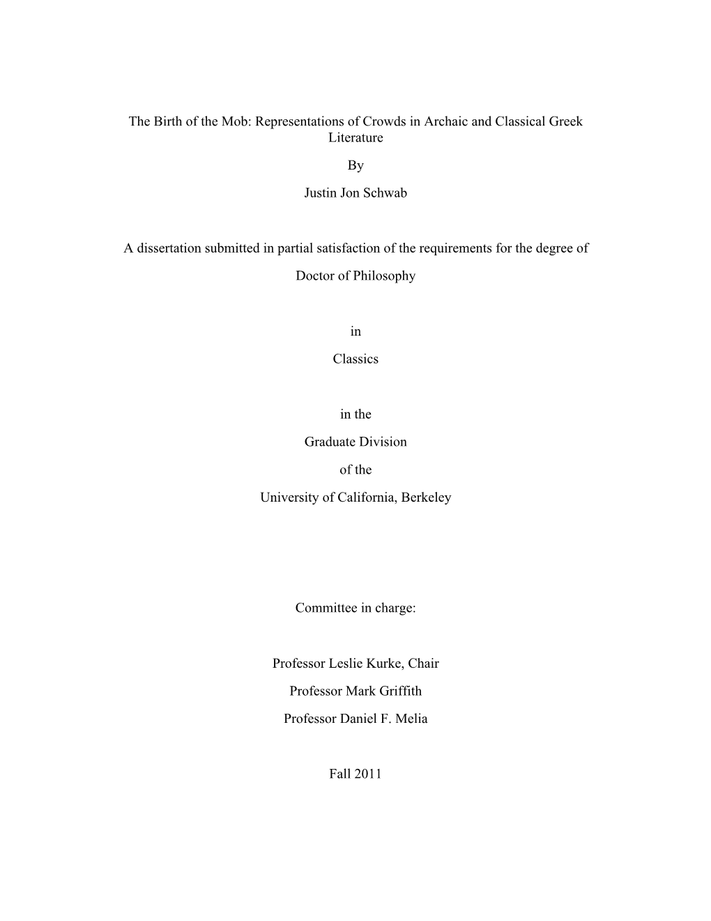 The Birth of the Mob: Representations of Crowds in Archaic and Classical Greek Literature by Justin Jon Schwab