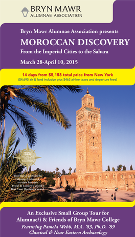 MOROCCAN DISCOVERY from the Imperial Cities to the Sahara March 28-April 10, 2015