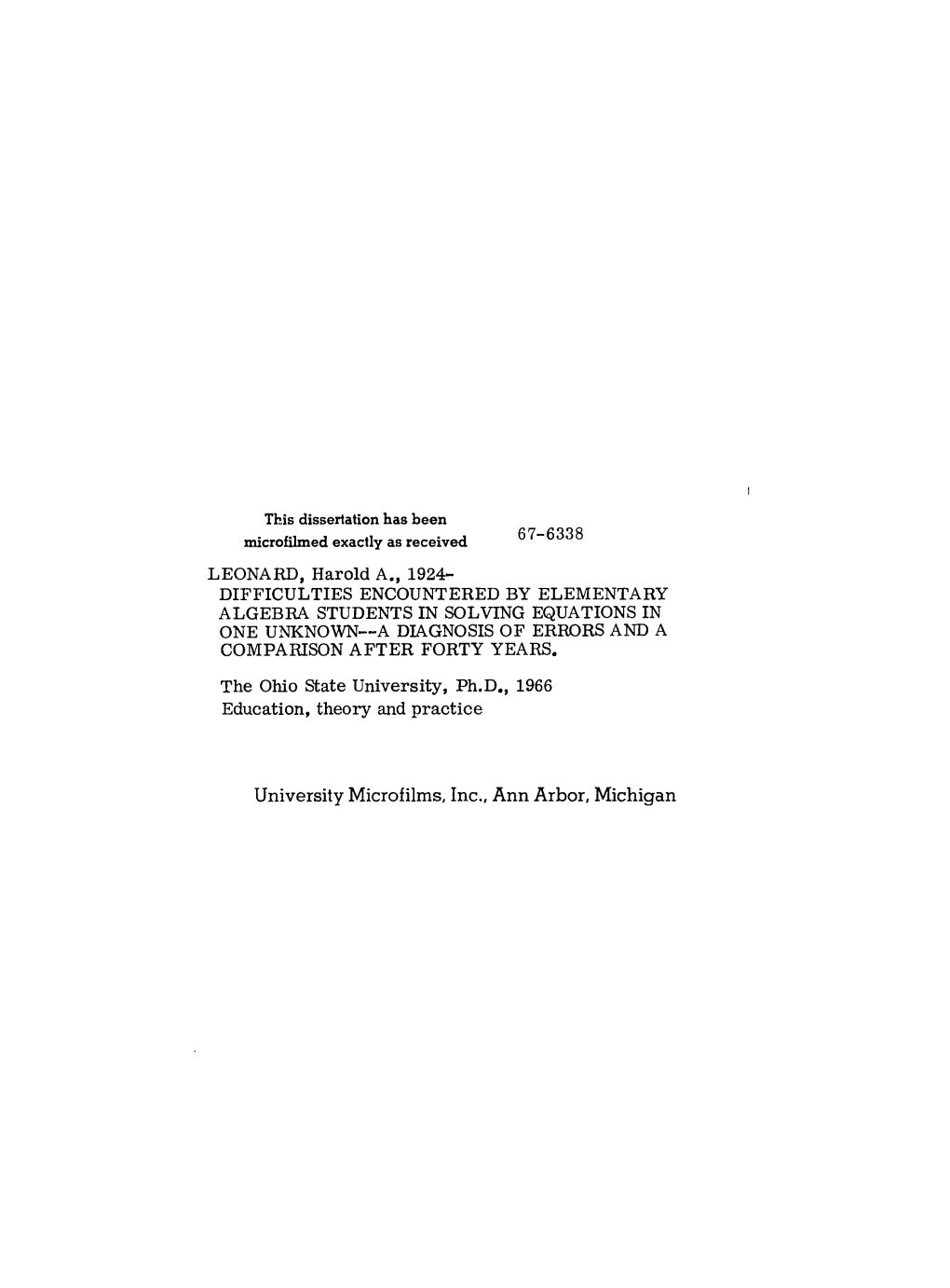 University Microfilms, Inc., Ann Arbor, Michigan DIFFICULTIES ENCOUNTERED by ELEMENTARY ALGEBRA STUDENTS