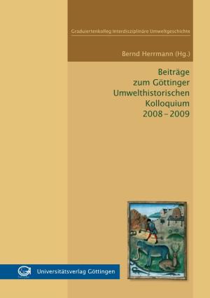 Beiträge Zum Göttinger Umwelthistorischen Kolloquium 2008