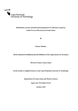 Distribution, Invasive Potential and Management of Callistemon Rugulosus (Link) Craven (Myrtaceae) in South Africa by Chelsey Ma