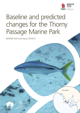 Baseline and Predicted Changes for the Thorny Passage Marine Park DEWNR Technical Report 2016/15