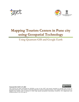 Mapping Tourists Centers in Pune City Using Geospatial Technology Using Quantum GIS and Google Earth