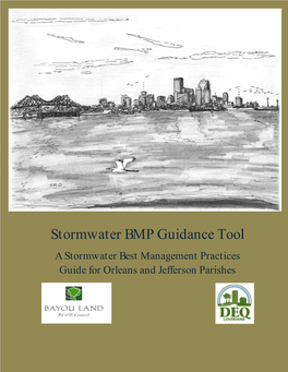 Stormwater BMP Guidance Tool a Stormwater Best Management Practices Guide for Orleans and Jefferson Parishes
