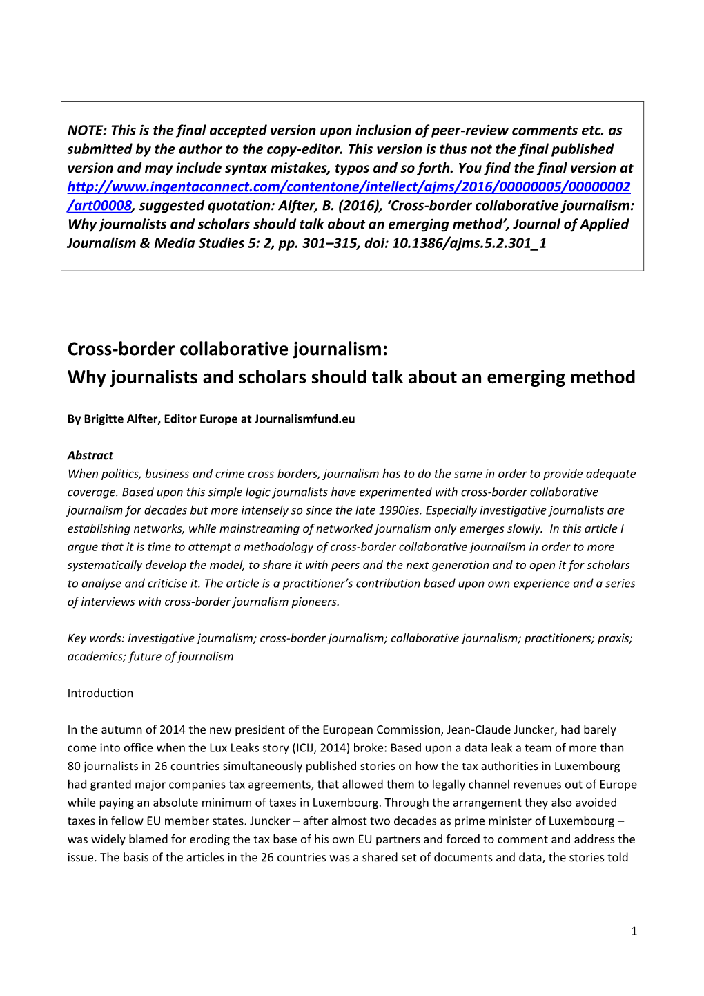 Cross-Border Collaborative Journalism: Why Journalists and Scholars Should Talk About an Emerging Method’, Journal of Applied Journalism & Media Studies 5: 2, Pp