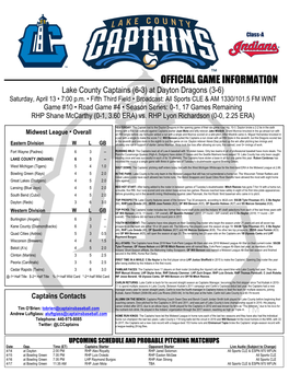 OFFICIAL GAME INFORMATION Lake County Captains (6-3) at Dayton Dragons (3-6) Saturday, April 13 • 7:00 P.M