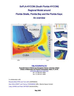 Sofla-HYCOM (South Florida HYCOM) Regional Model Around Florida Straits, Florida Bay and the Florida Keys: an Overview
