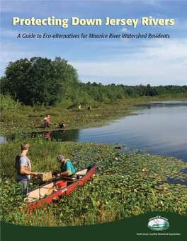 Protecting Down Jersey Rivers a Guide to Eco-Alternatives for Maurice River Watershed Residents