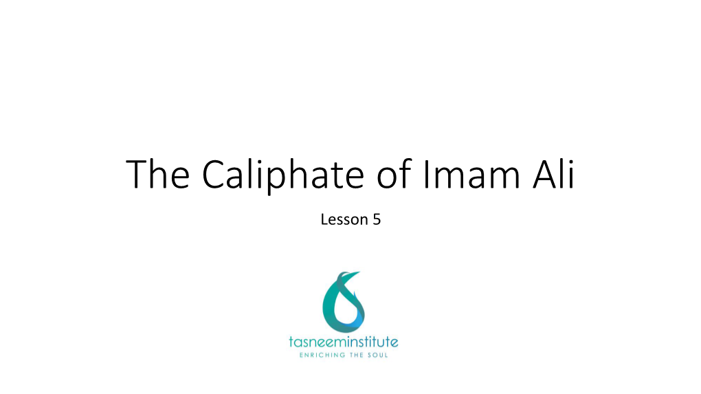 The Caliphate of Imam Ali Lesson 5 the Arbitration