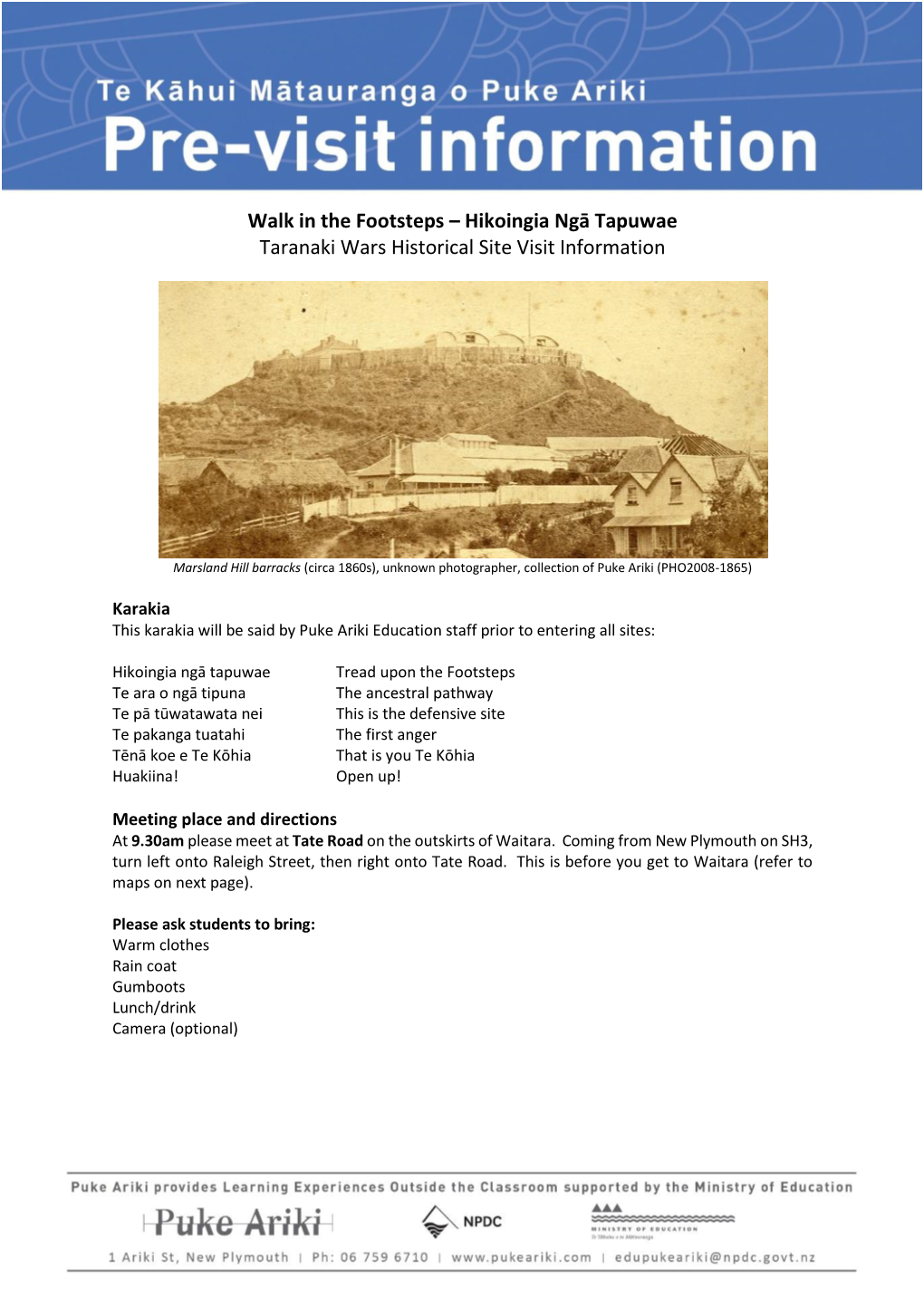 Walk in the Footsteps – Hikoingia Ngā Tapuwae Taranaki Wars Historical Site Visit Information