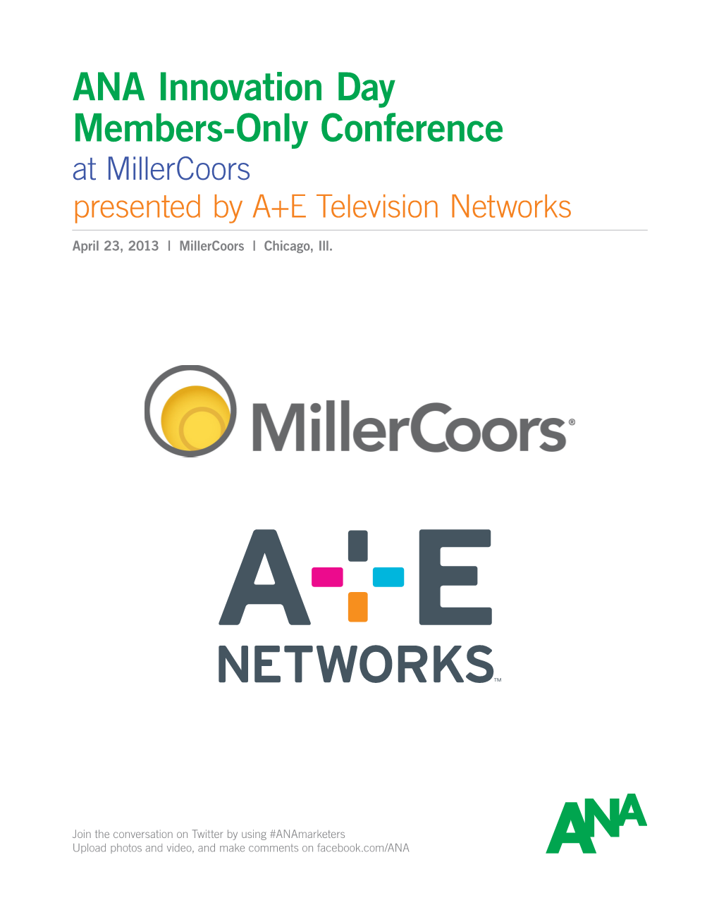 ANA Innovation Day Members-Only Conference at Millercoors Presented by A+E Television Networks