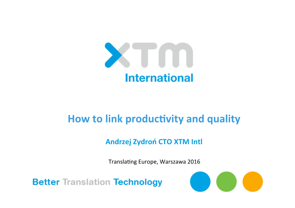 How to Link Productivity and Quality Andrzej Zydron