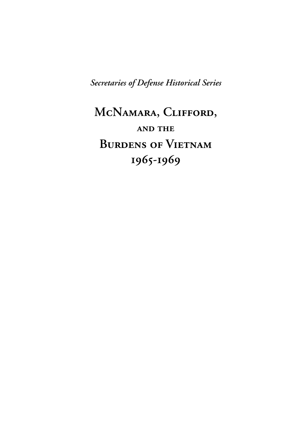 Mcnamara, Clifford, Burdens of Vietnam 1965-1969