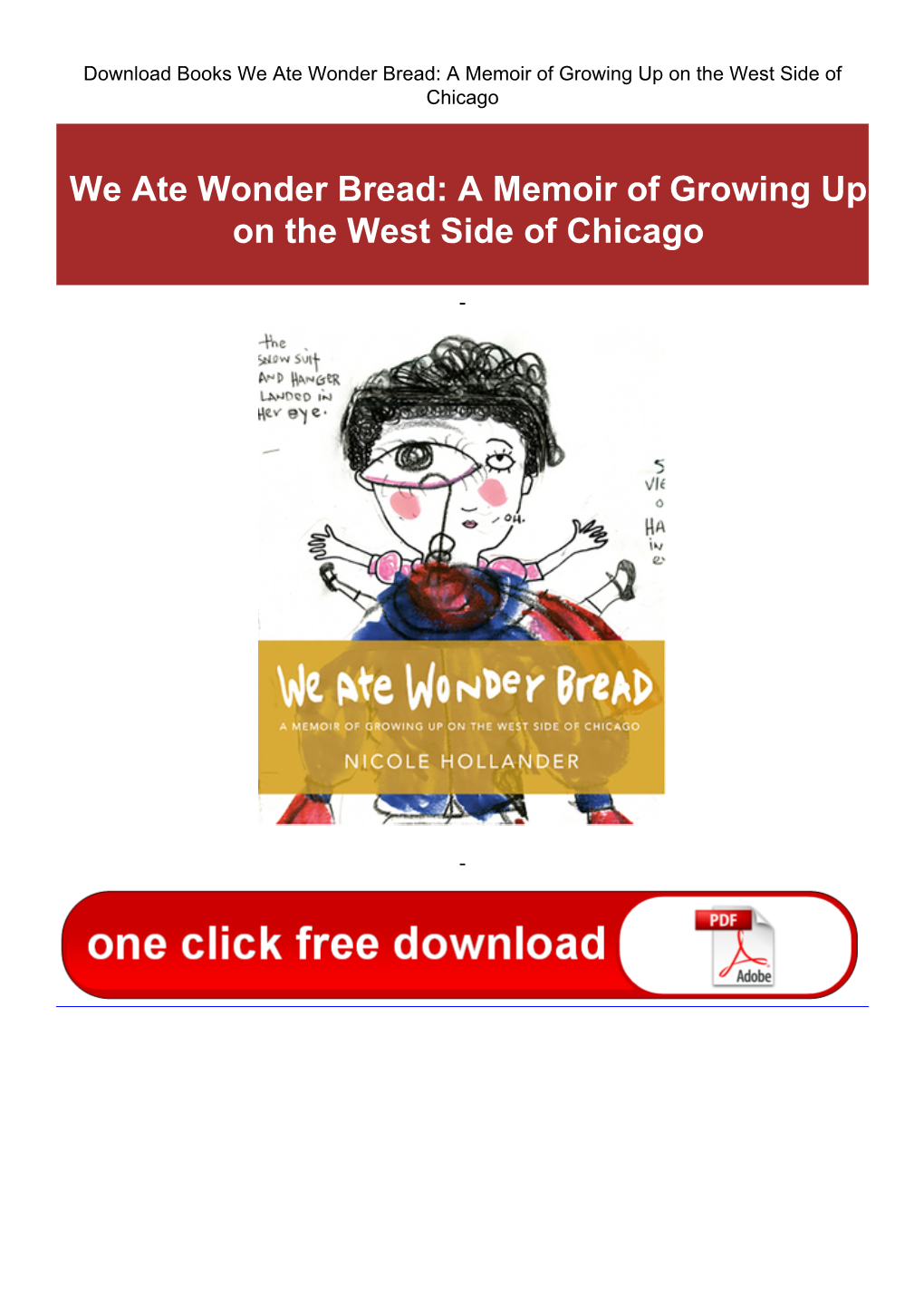 We Ate Wonder Bread: a Memoir of Growing up on the West Side of Chicago