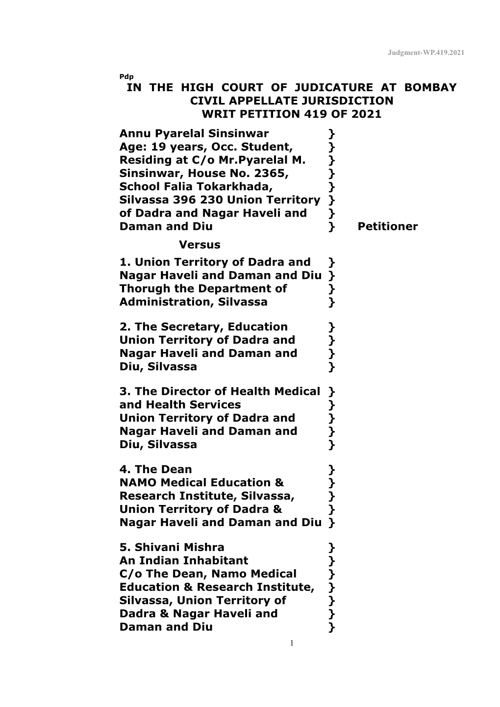 In the High Court of Judicature at Bombay Civil Appellate Jurisdiction Writ Petition 419 of 2021