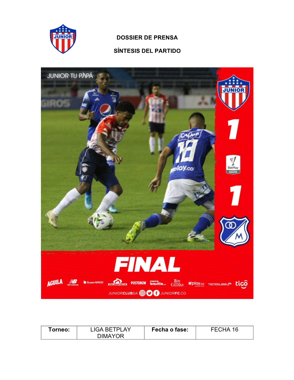 DOSSIER DE PRENSA SÍNTESIS DEL PARTIDO Torneo