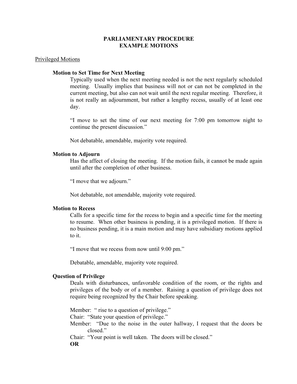 PARLIAMENTARY PROCEDURE EXAMPLE MOTIONS Privileged