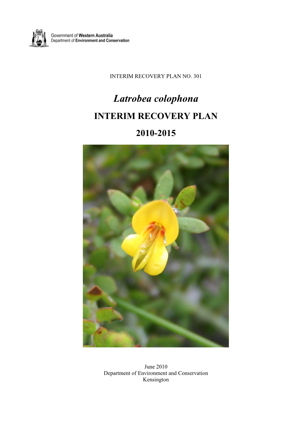 Latrobea Colophona Interim Recovery Plan No