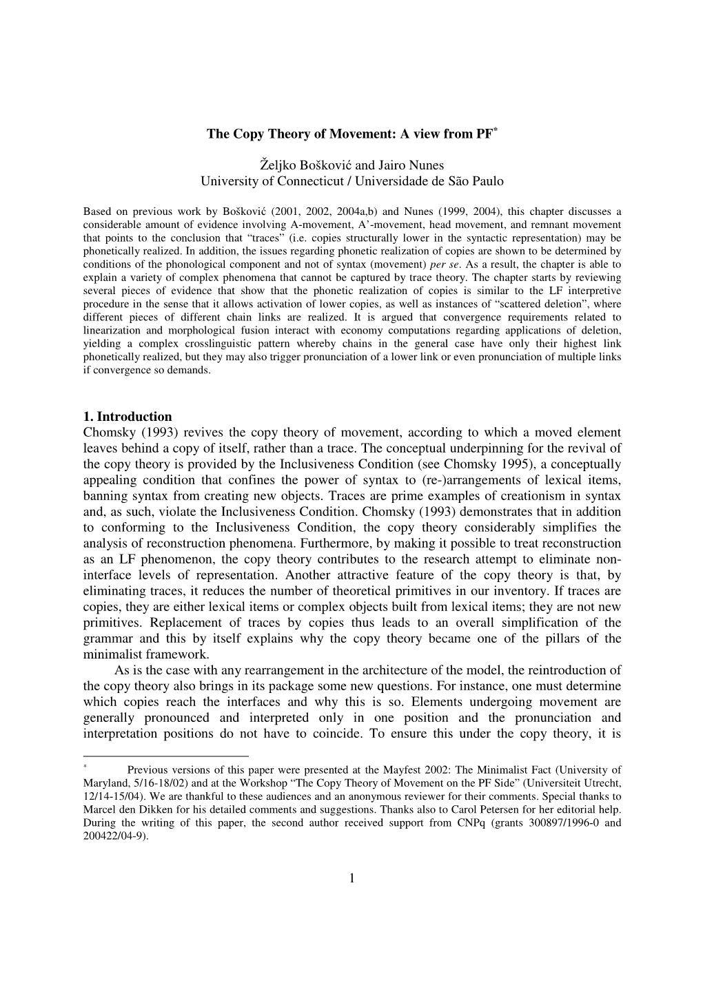 1 the Copy Theory of Movement: a View from PF* Željko Bošković and Jairo Nunes University of Connecticut / Universidade De S