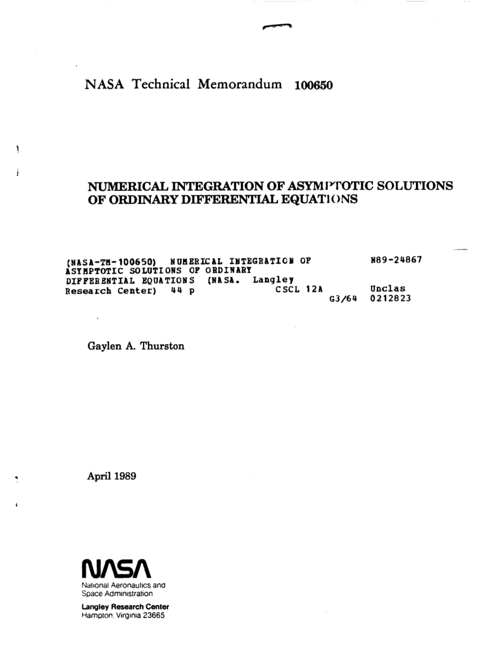 NUMERICAL INTEGRATION of ASYMPTOTIC SOLUTIONS of ORDINARY Diffel3ential EQUATIONS