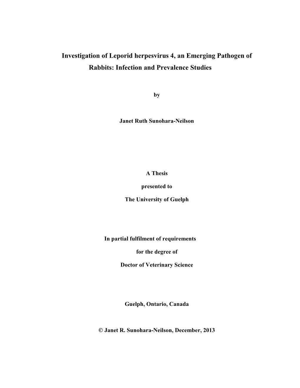 Investigation of Leporid Herpesvirus 4, an Emerging Pathogen of Rabbits: Infection and Prevalence Studies