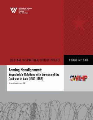 Arming Nonalignment: Yugoslavia's Relations with Burma and the Cold