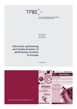 Electronic Petitioning and Modernization of Petitioning Systems in Europe Technology Assessment Studies Series – 6
