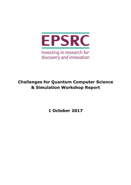 Challenges for Quantum Computer Science & Simulation Workshop Report 1 October 2017