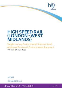 High Speed Rail (London - West Midlands) Supplementary Environmental Statement and Additional Provision 2 Environmental Statement Volume 4 | Off-Route Effects
