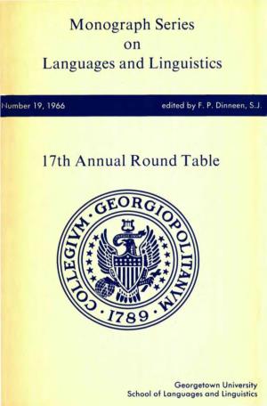Monograph Series on Languages and Linguistics 17Th Annual Round Table
