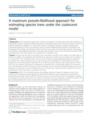 A Maximum Pseudo-Likelihood Approach for Estimating Species Trees Under the Coalescent Model Liang Liu1*, Lili Yu2, Scott V Edwards3