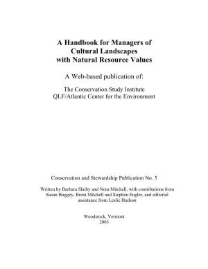 A Handbook for Managers of Cultural Landscapes with Natural Resource Values