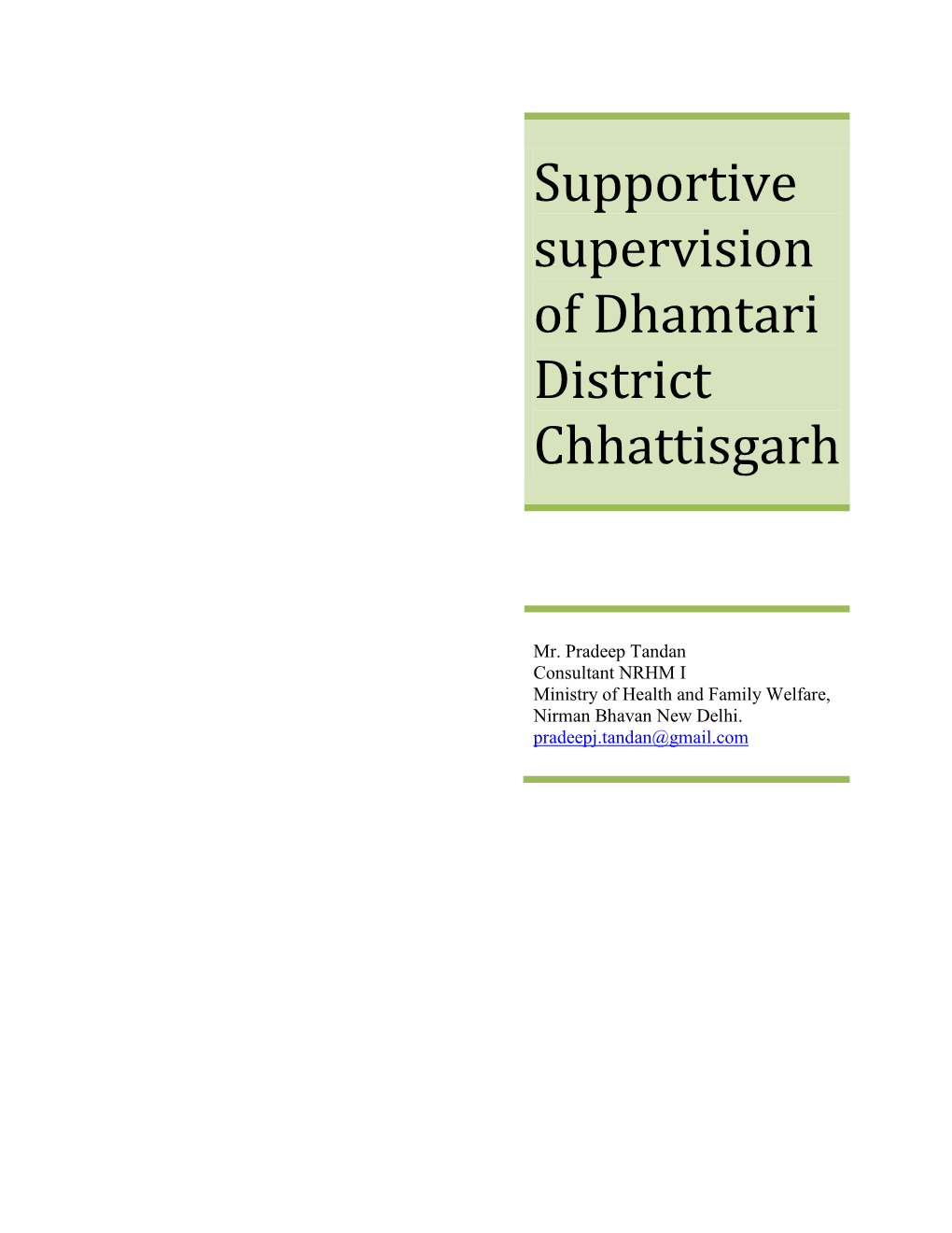 Supportive Supervision of Dhamtari District Chhattisgarh