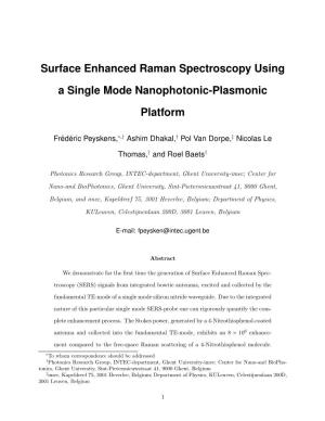 Surface Enhanced Raman Spectroscopy Using a Single Mode Nanophotonic-Plasmonic Platform