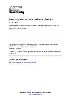 Sexed Up: Theorizing the Sexualization of Culture ATTWOOD, F