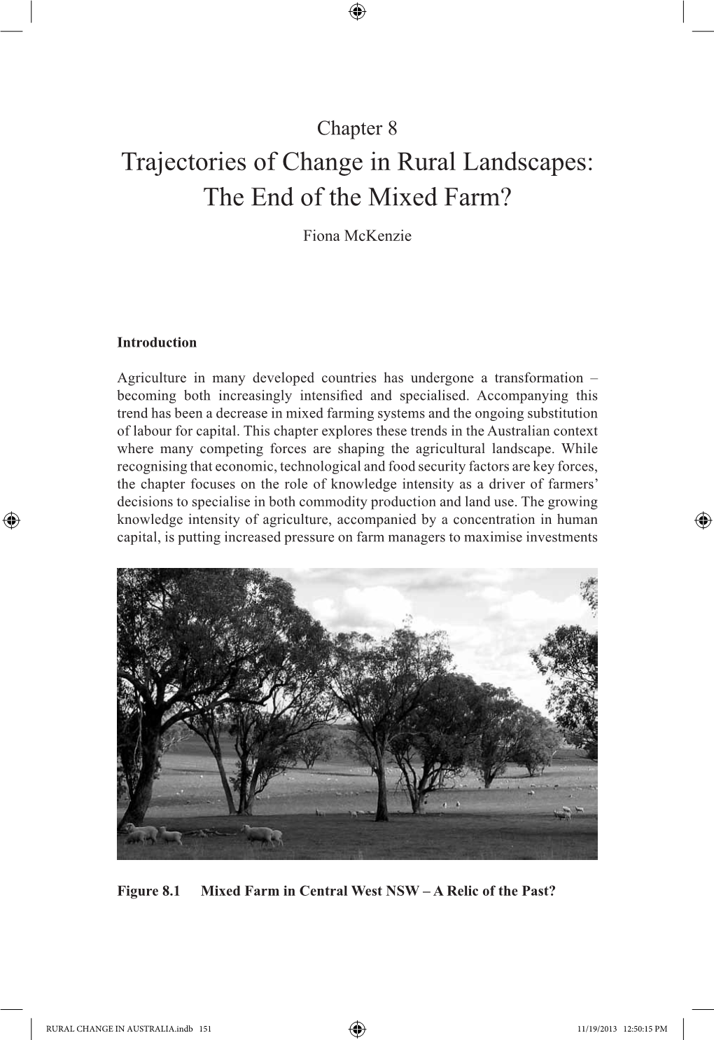 Trajectories of Change in Rural Landscapes: the End of the Mixed Farm? Fiona Mckenzie