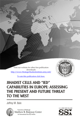 IED” Capabilities in Europe: Assessing the Present Future Threat to West Jeffrey M