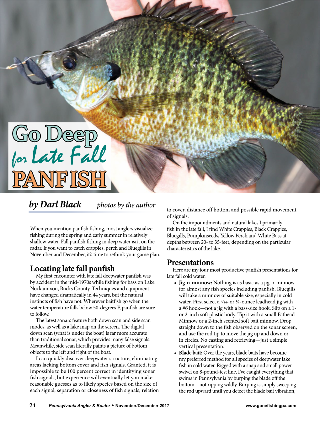 Go Deep for Late Fall PANFISH Photos by the Author by Darl Black to Cover, Distance Off Bottom and Possible Rapid Movement of Signals