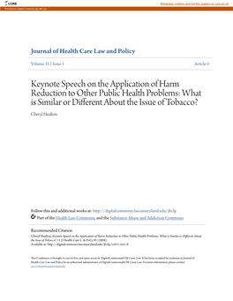 Keynote Speech on the Application of Harm Reduction to Other Public Health Problems: What Is Similar Or Different About the Issue of Tobacco? Cheryl Healton