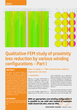 Qualitative FEM Study of Proximity Loss Reduction by Various Winding Configurations – Part I